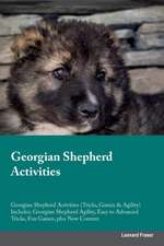 Georgian Shepherd Activities Georgian Shepherd Activities (Tricks, Games & Agility) Includes