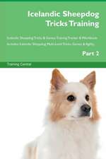 Icelandic Sheepdog Tricks Training Icelandic Sheepdog Tricks & Games Training Tracker & Workbook. Includes