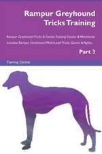 Rampur Greyhound Tricks Training Rampur Greyhound Tricks & Games Training Tracker & Workbook. Includes