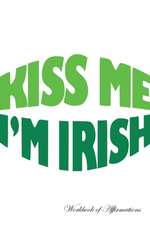 Kiss Me I'm Irish Workbook of Affirmations Kiss Me I'm Irish Workbook of Affirmations