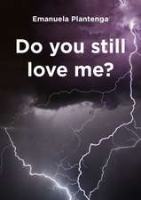 DO YOU STILL LOVE ME