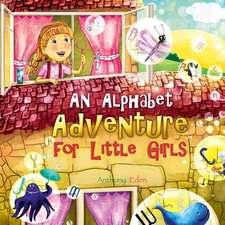 An Alphabet Adventure for Little Girls