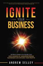 IGNITE Your Business!