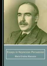 Essays in Keynesian Persuasion