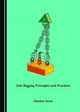 Safe Rigging Principles and Practices