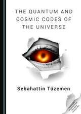 Quantum and Cosmic Codes of the Universe