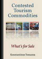 Contested Tourism Commodities