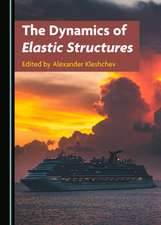 Dynamics of Elastic Structures