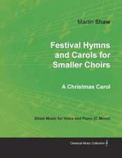 Festival Hymns and Carols for Smaller Choirs