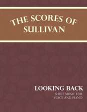 Sullivan's Scores - Looking Back - Sheet Music for Voice and Piano