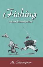 Fishing - Its Cause, Treatment and Cure