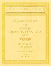 Organ Sonata or Sonata Quasi una Fantasia No.5 - Set to Music for Organ in the Key of A Major - Op.159