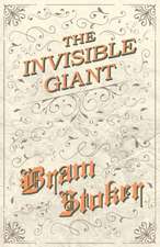 The Invisible Giant