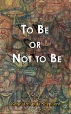 To Be or Not to Be