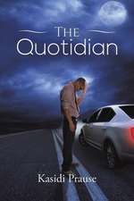 The Quotidian