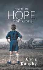 More in Hope Than Glory