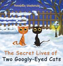 The Secret Lives of Two Googly-Eyed Cats