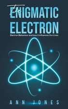 The Enigmatic Electron