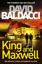 Baldacci, D: King and Maxwell