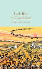 Thompson, F: Lark Rise to Candleford