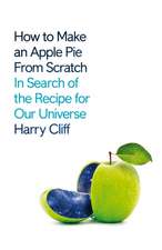 Cliff, H: How to Make an Apple Pie from Scratch