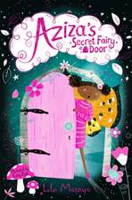 Aziza's Secret Fairy Door