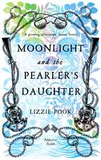 Pook, L: Moonlight and the Pearler's Daughter