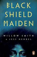Smith, W: Black Shield Maiden