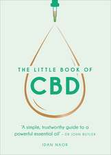 The Little Book of CBD: A Simple, Trustworthy Guide to a Powerful Essential Oil