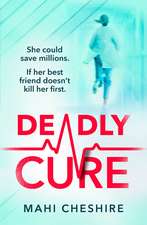 Deadly Cure