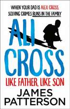 Patterson, J: Ali Cross: Like Father, Like Son