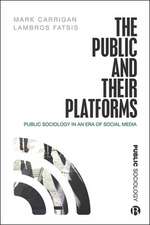 The Public and Their Platforms – Public Sociology in an Era of Social Media