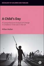 A Child′s Day – A Comprehensive Analysis of Change in Children′s Time Use in the UK