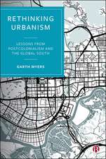 Rethinking Urbanism – Lessons from Postcolonialism and the Global South