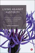 Living Against Austerity – A Feminist Investigatio n of Doing Activism and Being Activist