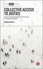 Collective Access to Justice – Assessing the Poten tial of Class Actions in England and Wales