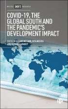 COVID–19, the Global South and the Pandemic′s Deve lopment Impact