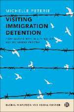 Visiting Immigration Detention