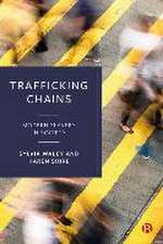 Trafficking Chains – Modern Slavery in Society