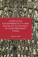 ConfuciGovernmentality and Socialist Autocracy in Contemporary China