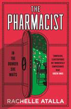 The Pharmacist: The most gripping and unforgettable debut