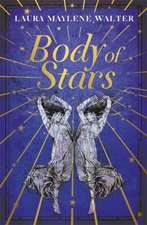 Walter, L: Body of Stars