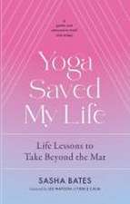 Yoga Saved My Life