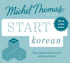 Start Korean New Edition (Learn Korean with the Michel Thomas Method)