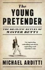 Arditti, M: The Young Pretender