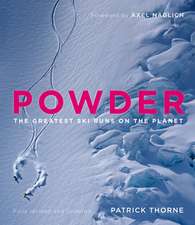 Powder: The Greatest Ski Runs on the Planet