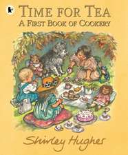 Time for Tea: A First Book of Cookery