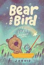 Bear and Bird: The Stars and Other Stories (Book 2)