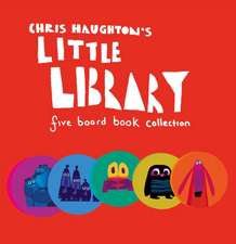 Haughton, C: Chris Haughton's Little Library