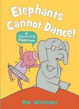 Willems, M: Elephants Cannot Dance!